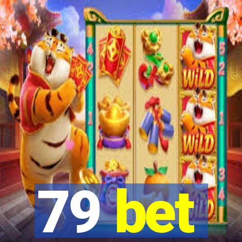 79 bet